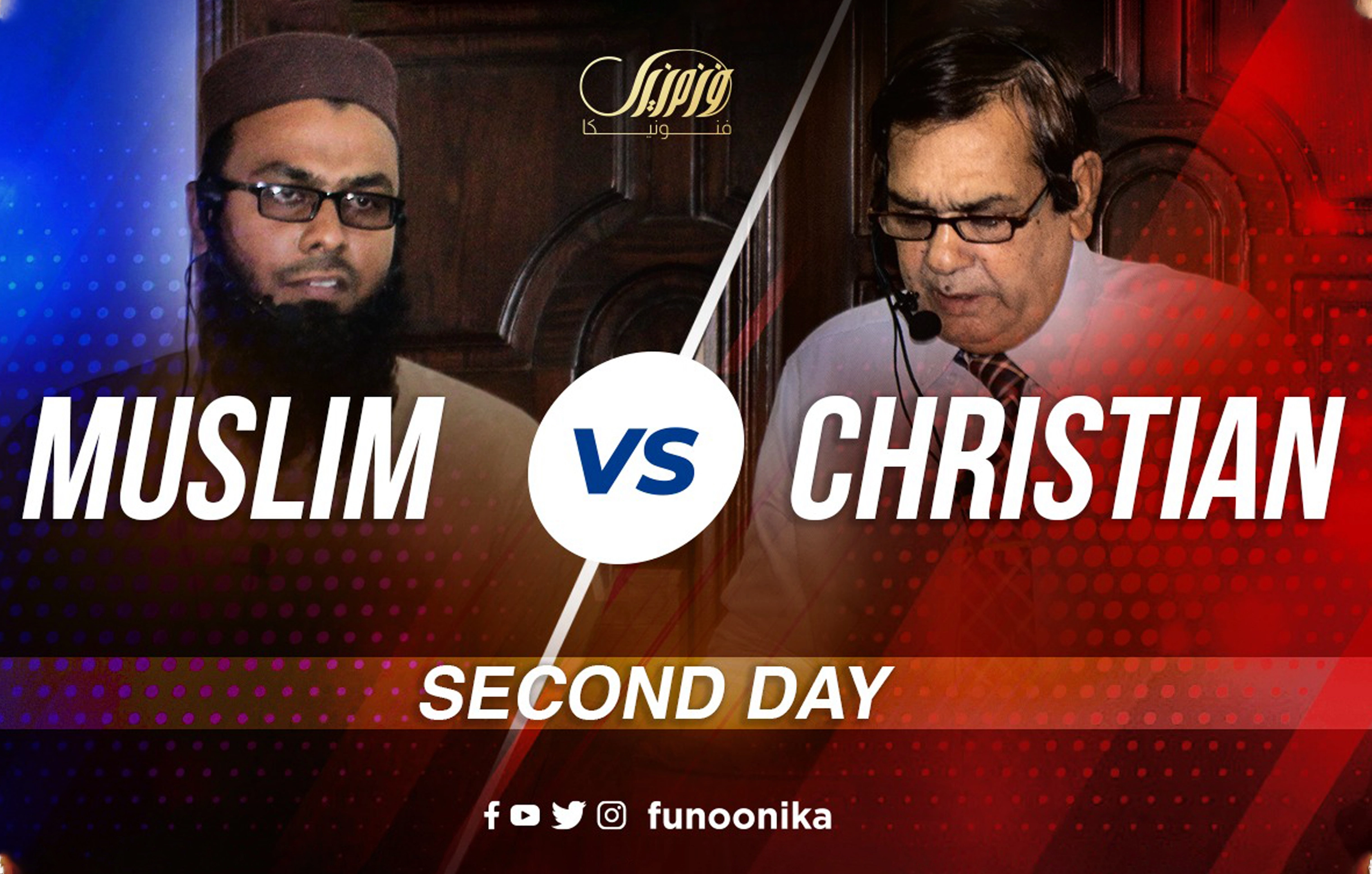 Second Day Muslims Vs Christians